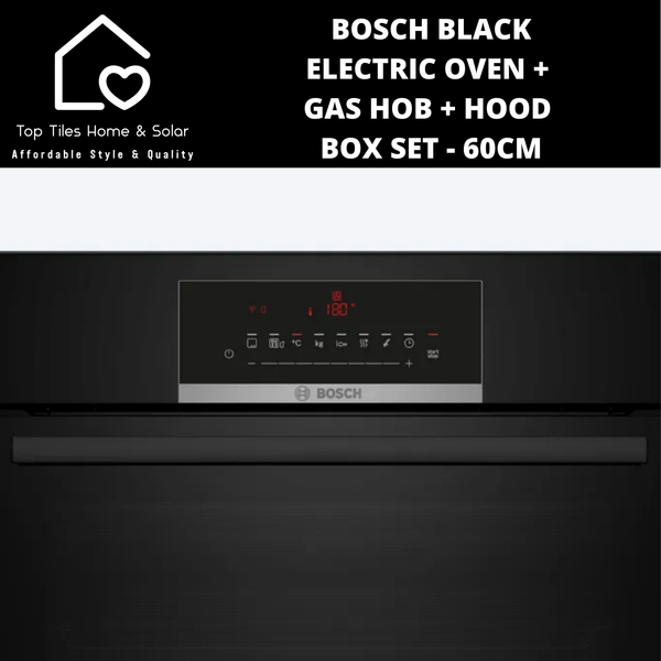 Bosch Black - Electric Oven + Gas Hob + Hood Box Set - 60cm