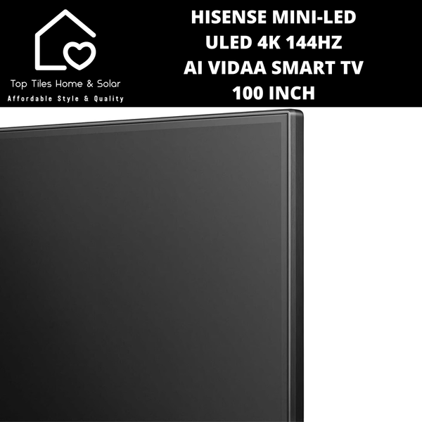 Hisense Mini-LED ULED 4K 144Hz AI VIDAA Smart TV - 100 Inch