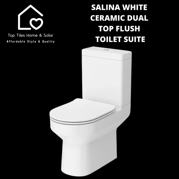 Salina White Ceramic Dual Top Flush Toilet Suite