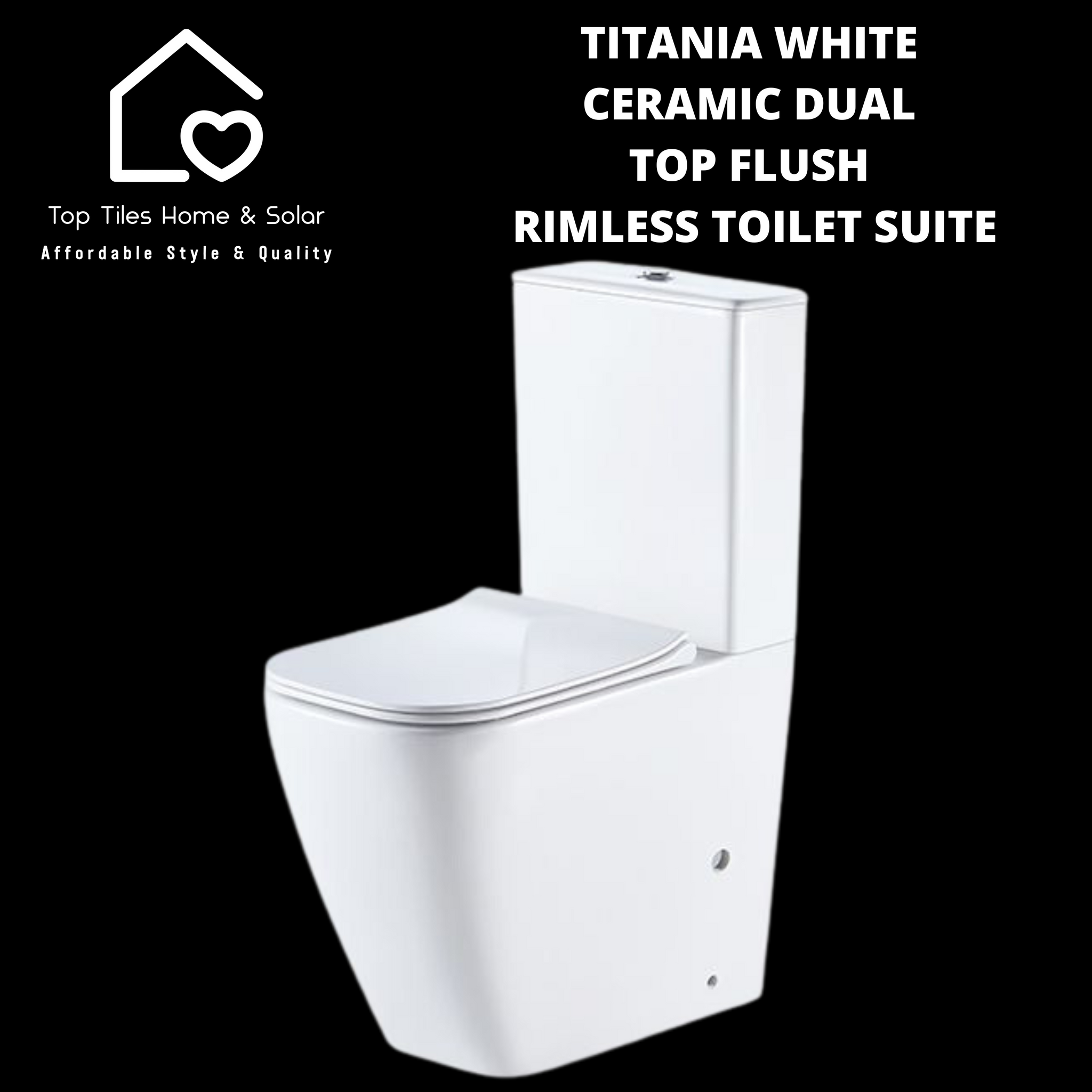 Titania White Ceramic Dual Top Flush Rimless Toilet Suite