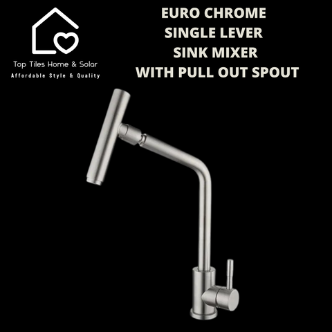 Euro Chrome Single Lever Sink Mixer With Pull Out Spout