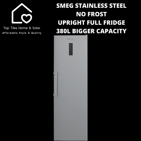 Smeg Stainless Steel No Frost Upright Full Fridge - 380L Bigger Capacity