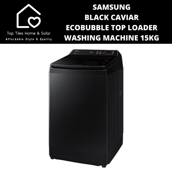 Samsung Black Caviar EcoBubble Top Loader Washing Machine - 15kg