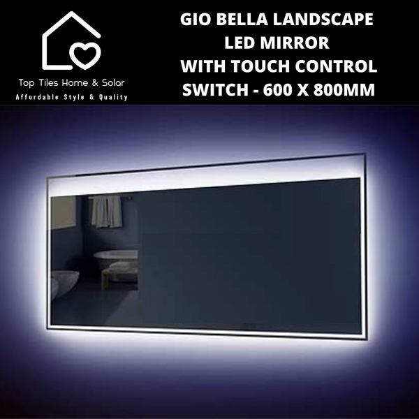 Gio Bella Landscape Backlit LED Mirror - 600 x 800mm