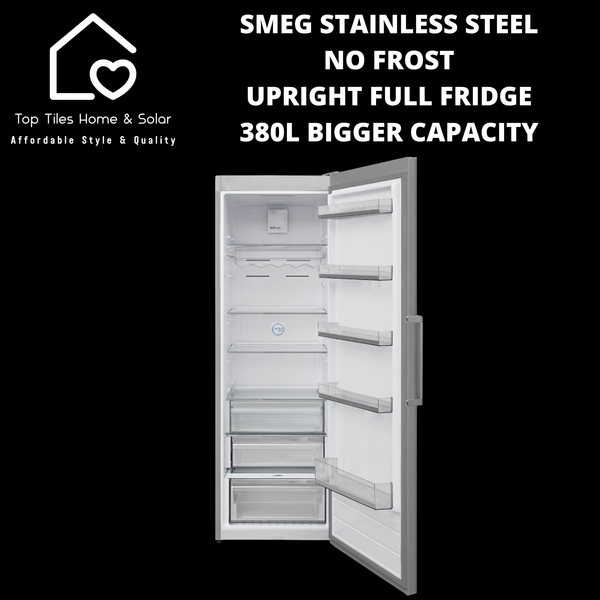 Smeg Stainless Steel No Frost Upright Full Fridge - 380L Bigger Capacity