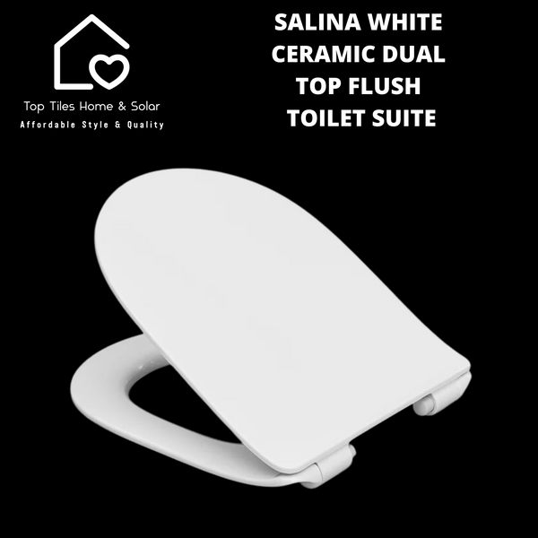 Salina White Ceramic Dual Top Flush Toilet Suite