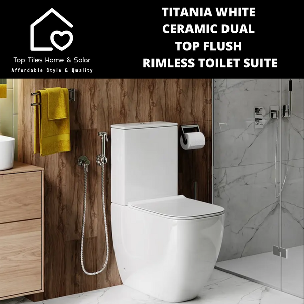 Titania White Ceramic Dual Top Flush Rimless Toilet Suite