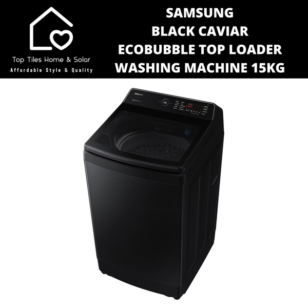 Samsung Black Caviar EcoBubble Top Loader Washing Machine - 15kg