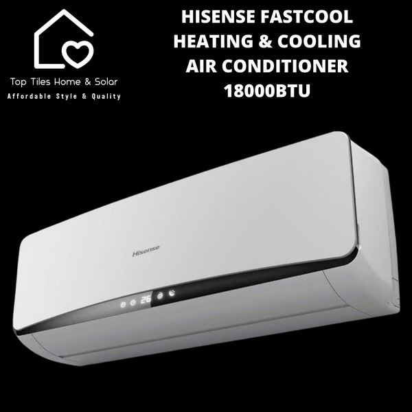 Hisense FastCool Heating & Cooling Air Conditioner - 18000BTU