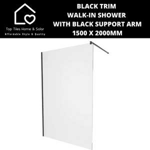 Black Trim Walk-in Shower with Black Support Arm - 1500 x 2000mm