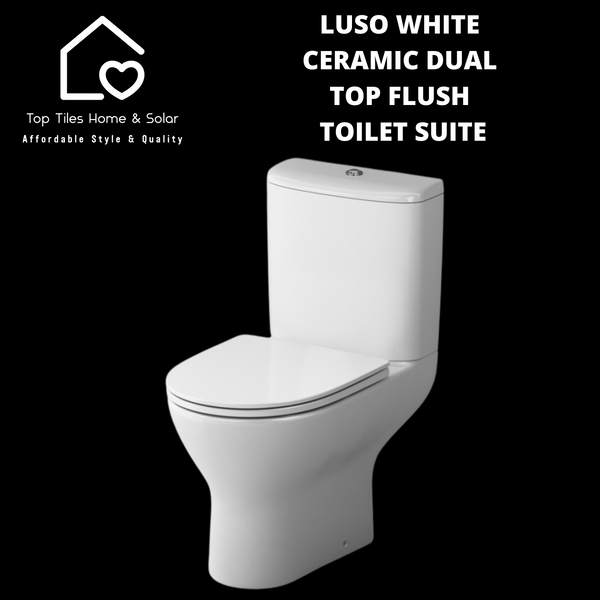 Luso White Ceramic Dual Top Flush Toilet Suite