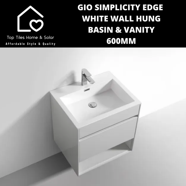 Gio Simplicity Edge White Wall Hung Basin & Vanity - 600mm