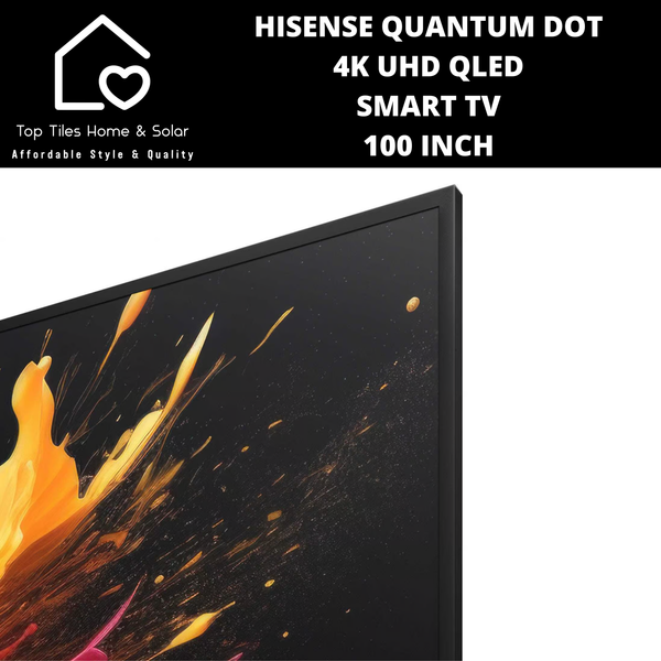 Hisense Quantum Dot 4K UHD QLED Smart TV - 100 Inch