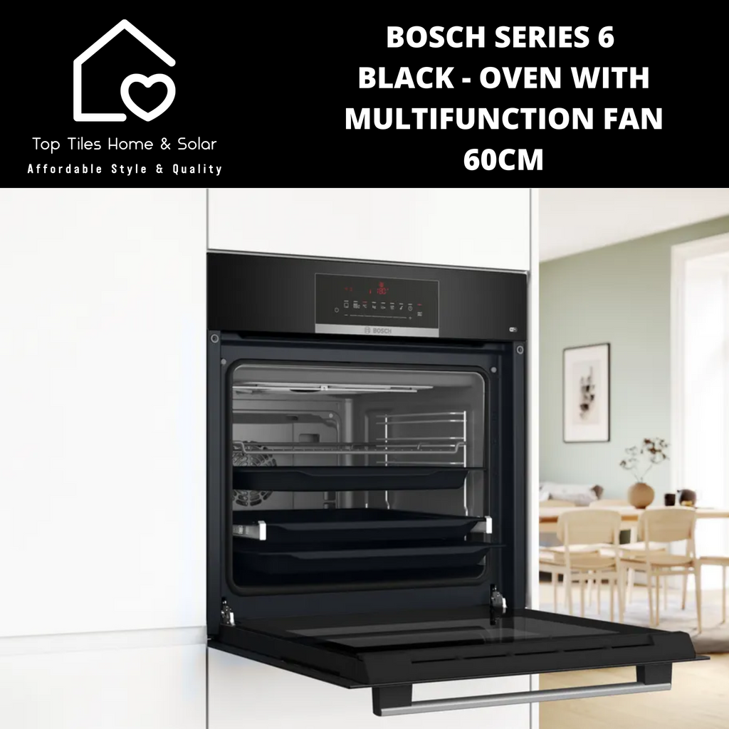 Bosch Series 6 Black - Oven with Multifunction Fan - 60cm – Top Tiles ...