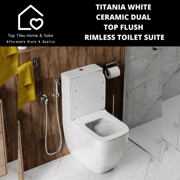 Titania White Ceramic Dual Top Flush Rimless Toilet Suite