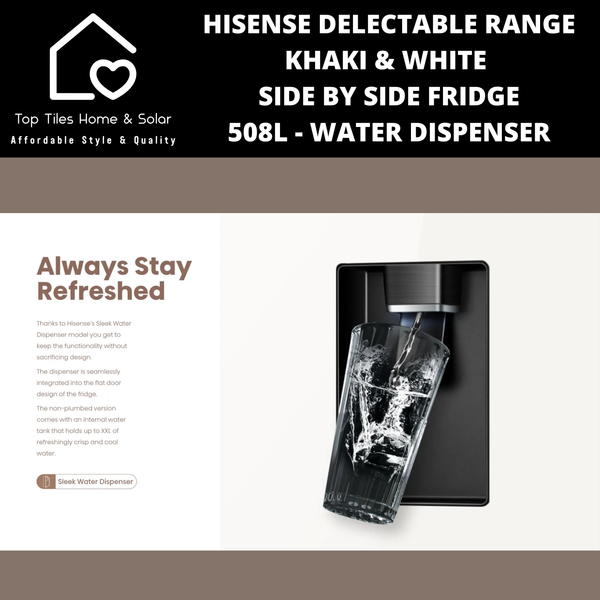 Hisense Delectable Range Khaki & White Side by Side Fridge - 508L Water Dispenser