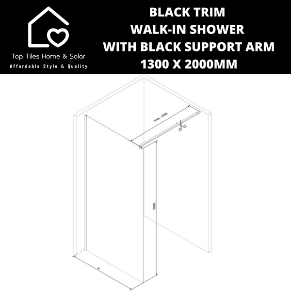 Black Trim Walk-in Shower with Black Support Arm - 1300 x 2000mm