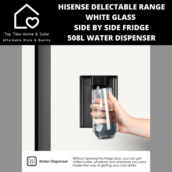 Hisense Delectable Range White Glass Side by Side Fridge - 508L Water Dispenser