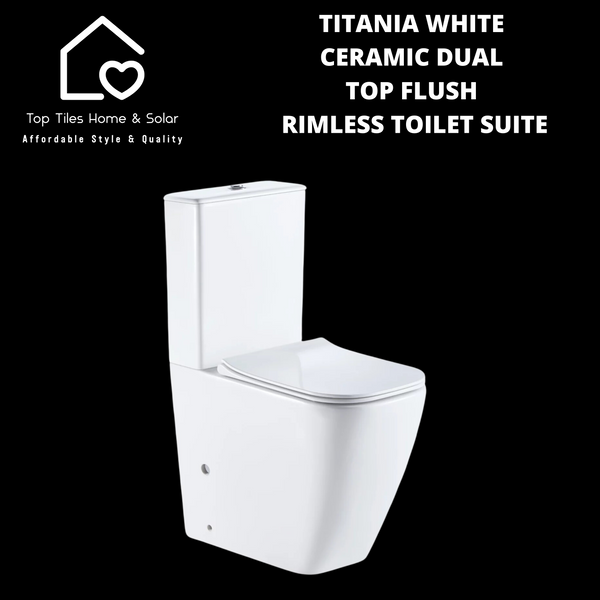 Titania White Ceramic Dual Top Flush Rimless Toilet Suite