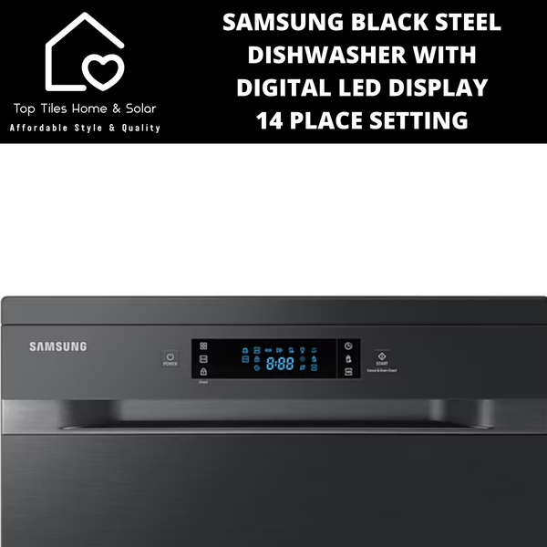 Samsung Black Steel Dishwasher with Digital LED Display - 14 Place Setting