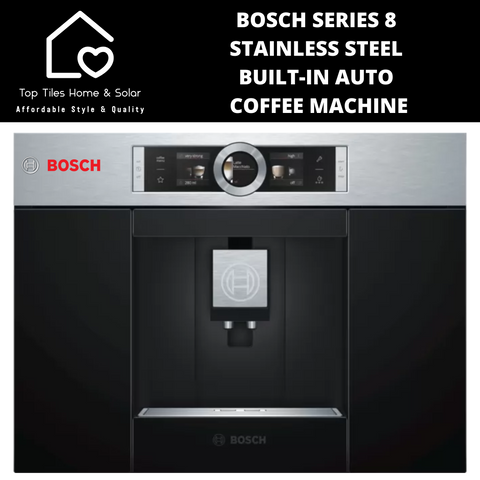 Bosch Series 8 - Stainless Steel Built-in Auto Coffee Machine