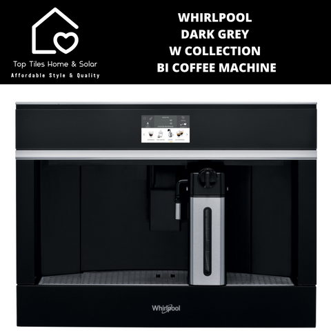 Whirlpool Dark Grey W Collection BI Coffee Machine