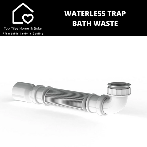 Waterless Trap Bath Waste