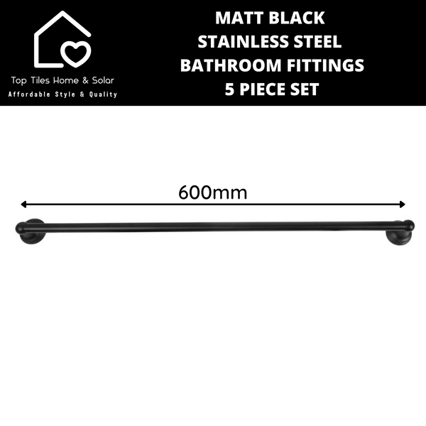 Matt Black Stainless Steel Bathroom Fittings - 5 Piece Set