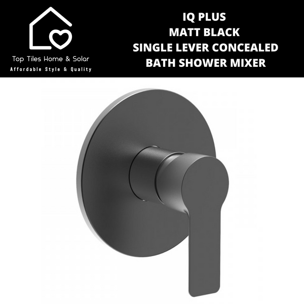 IQ Plus Matt Black Single Lever Concealed Bath Shower Mixer