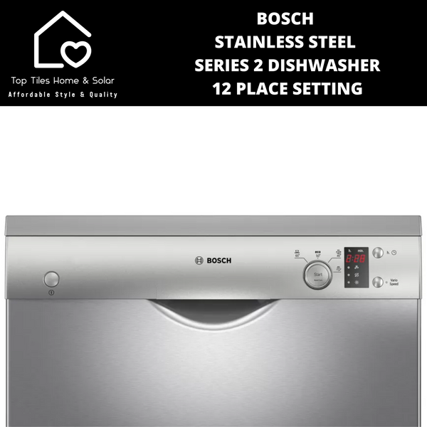 Bosch Series 2 - StainlessSteel Dishwasher - 12 Place Setting