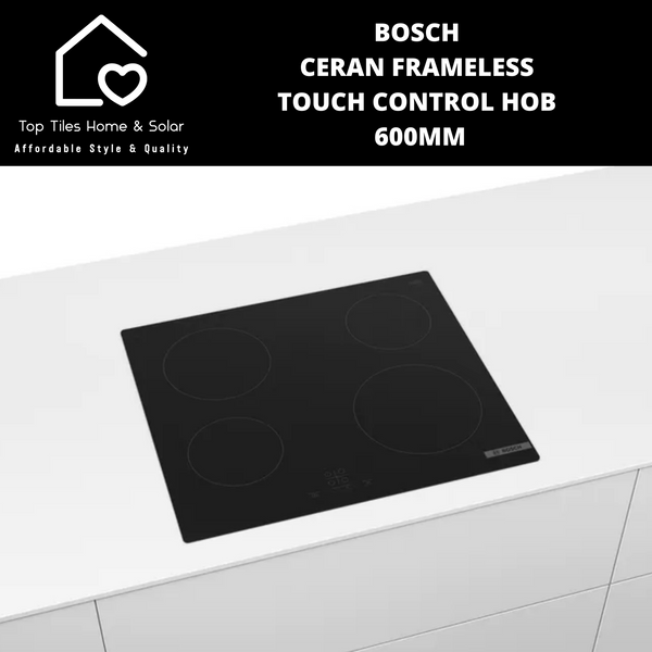 Bosch Series 4 - Ceran Frameless Touch Control Hob 600mm