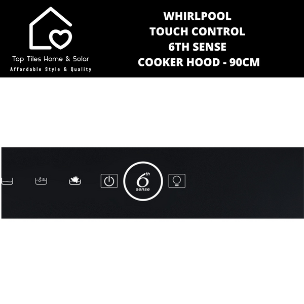 Whirlpool Touch Control 6th Sense Cooker Hood - 90cm