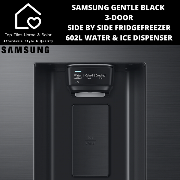 Samsung Gentle Black 3-Door Side by Side Fridge/Freezer- 602L Water/Ice Dispenser