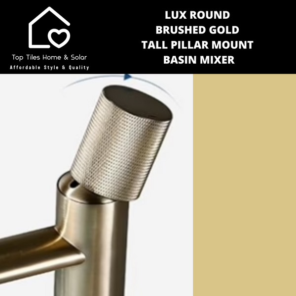 Lux Round Brushed Gold Tall Pillar Mount Basin Mixer