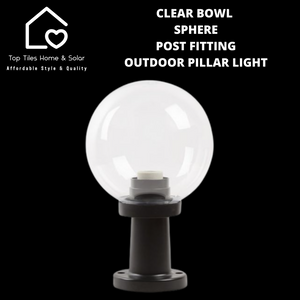 Round Clear Bowl Fitting Outdoor Pillar Light - 200mm